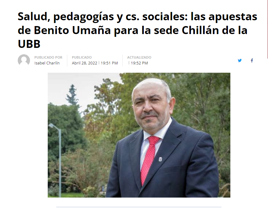 Prensa: Salud, pedagogías y cs. sociales: las apuestas de Benito Umaña para la sede Chillán de la UBB